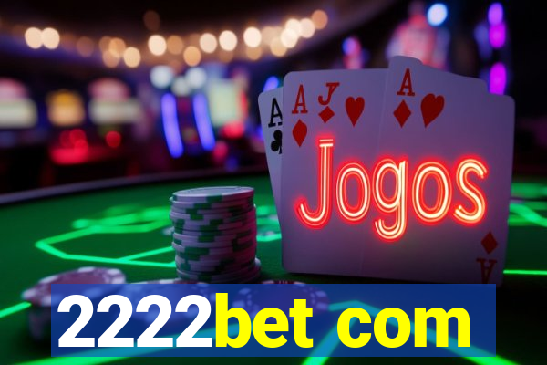 2222bet com